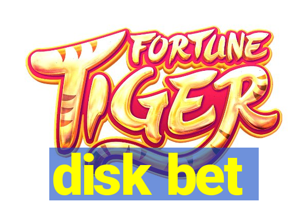 disk bet